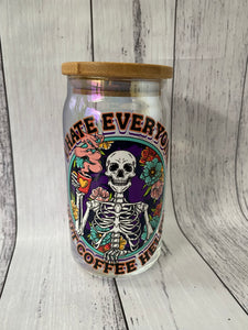 16oz Glass cup - Hate Everyone