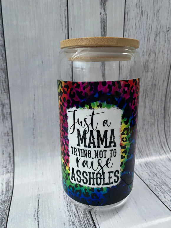 16oz Glass cup - Just a Mama